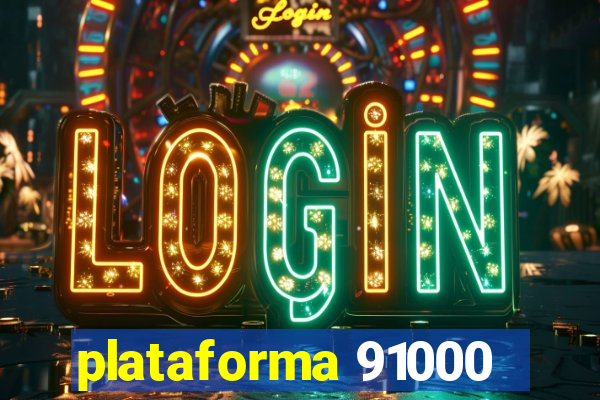 plataforma 91000